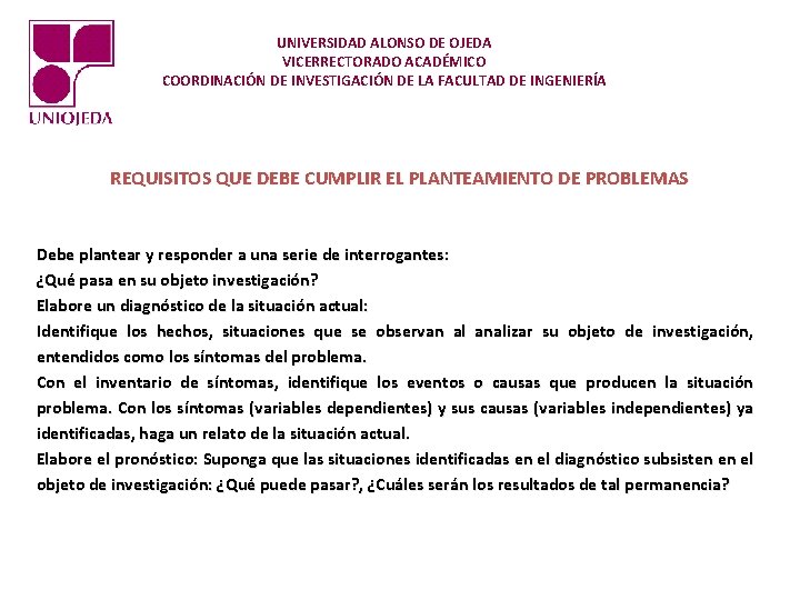 UNIVERSIDAD ALONSO DE OJEDA VICERRECTORADO ACADÉMICO COORDINACIÓN DE INVESTIGACIÓN DE LA FACULTAD DE INGENIERÍA