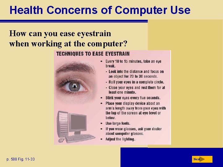 Health Concerns of Computer Use How can you ease eyestrain when working at the