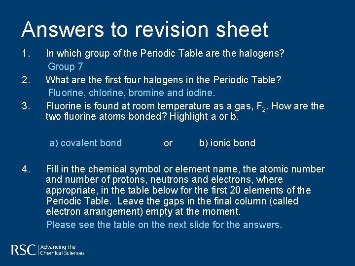 Answers to revision sheet 1. 2. 3. In which group of the Periodic Table