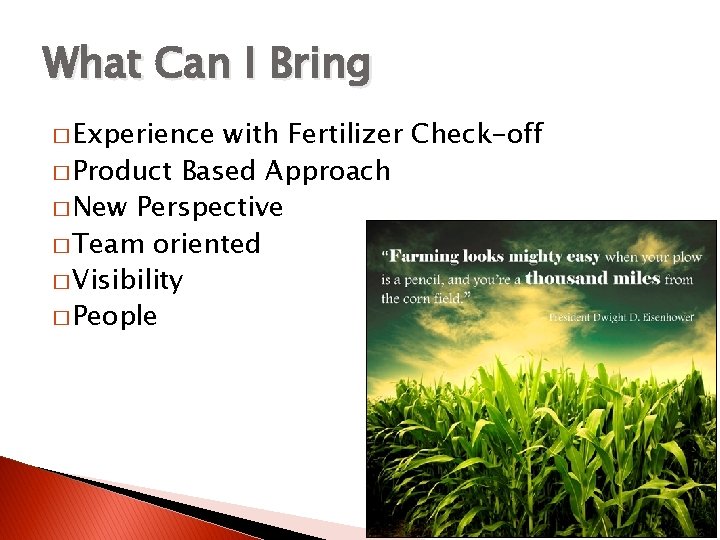 What Can I Bring � Experience with Fertilizer Check-off � Product Based Approach �