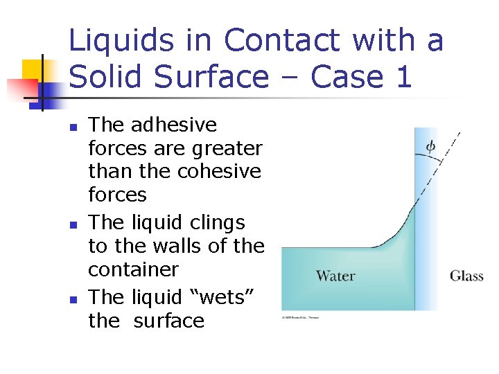 Liquids in Contact with a Solid Surface – Case 1 n n n The
