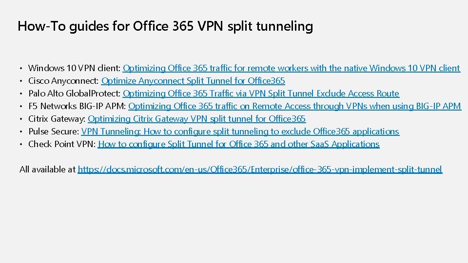 How-To guides for Office 365 VPN split tunneling • Windows 10 VPN client: Optimizing How-To guides for Office 365 VPN split tunneling • Windows 10 VPN client: Optimizing