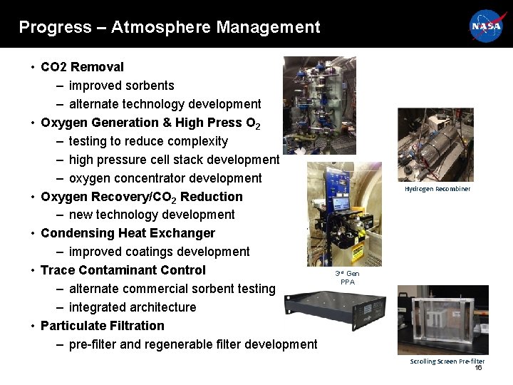 Progress – Atmosphere Management • CO 2 Removal – improved sorbents – alternate technology Progress – Atmosphere Management • CO 2 Removal – improved sorbents – alternate technology