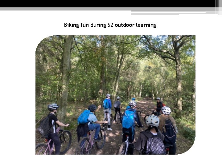 Biking fun during S 2 outdoor learning 