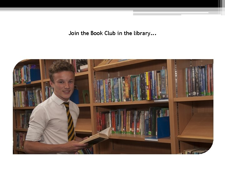 Join the Book Club in the library. . . 