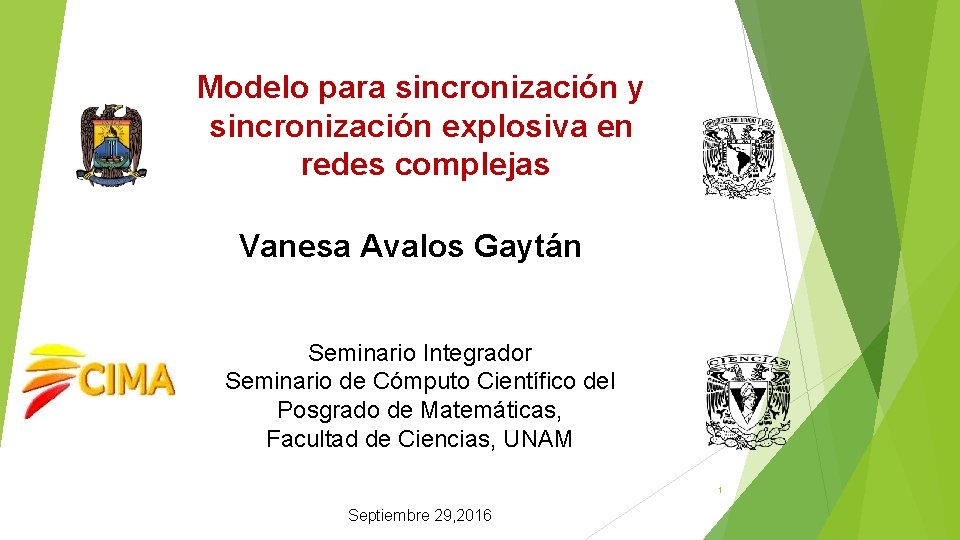 Modelo para sincronización y sincronización explosiva en redes complejas Vanesa Avalos Gaytán Seminario Integrador