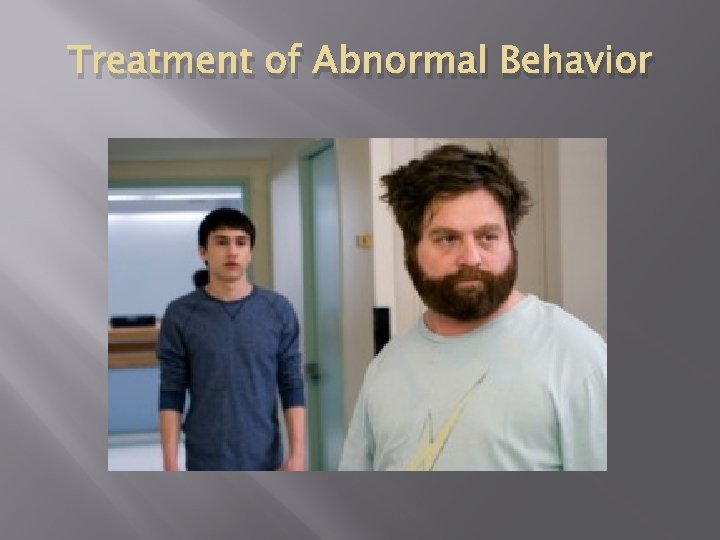 Treatment of Abnormal Behavior 