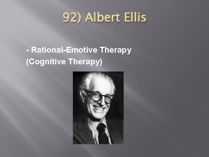 92) Albert Ellis - Rational-Emotive Therapy (Cognitive Therapy) 