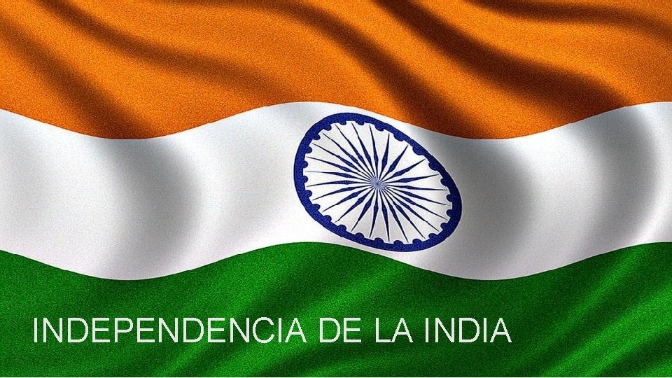 INDEPENDENCIA DE LA INDIA 