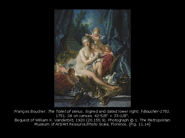 François Boucher. The Toilet of Venus. Signed and dated lower right: f-Boucher-1751. Oil on