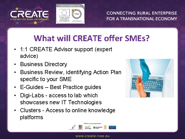 Collection exercise What will CREATE offer SMEs? • 1: 1 CREATE Advisor support (expert
