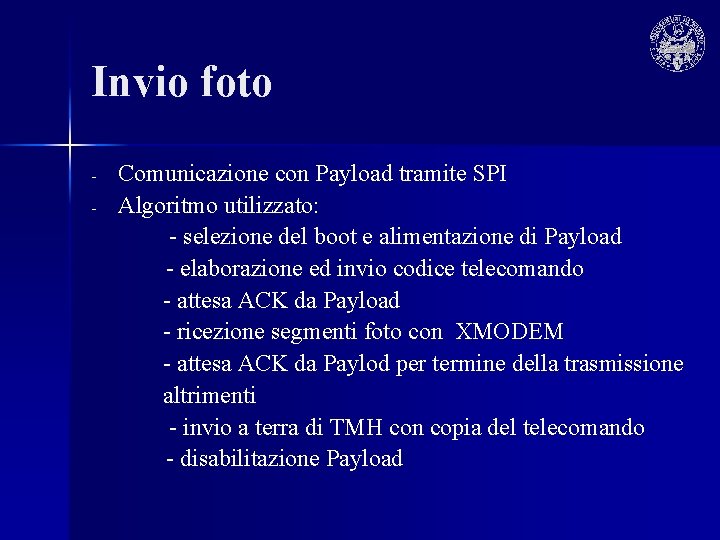 Invio foto - Comunicazione con Payload tramite SPI Algoritmo utilizzato: - selezione del boot