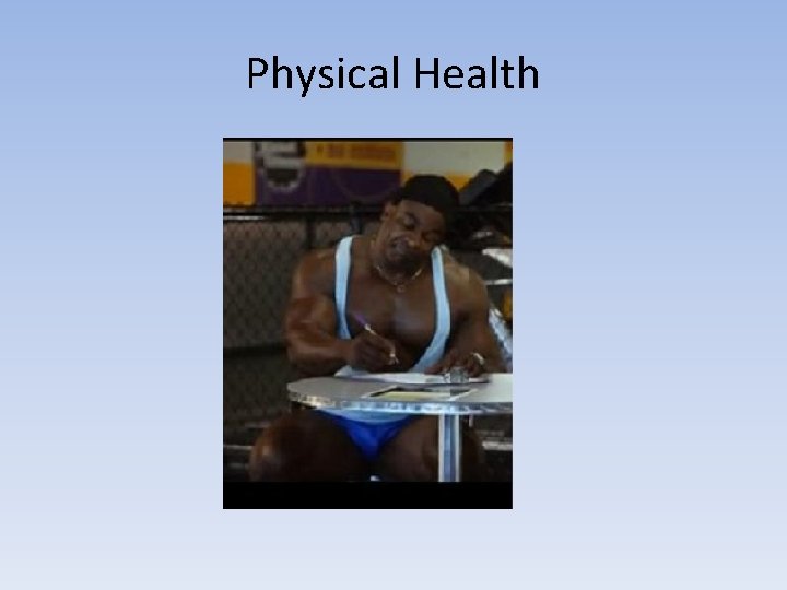 Physical Health 