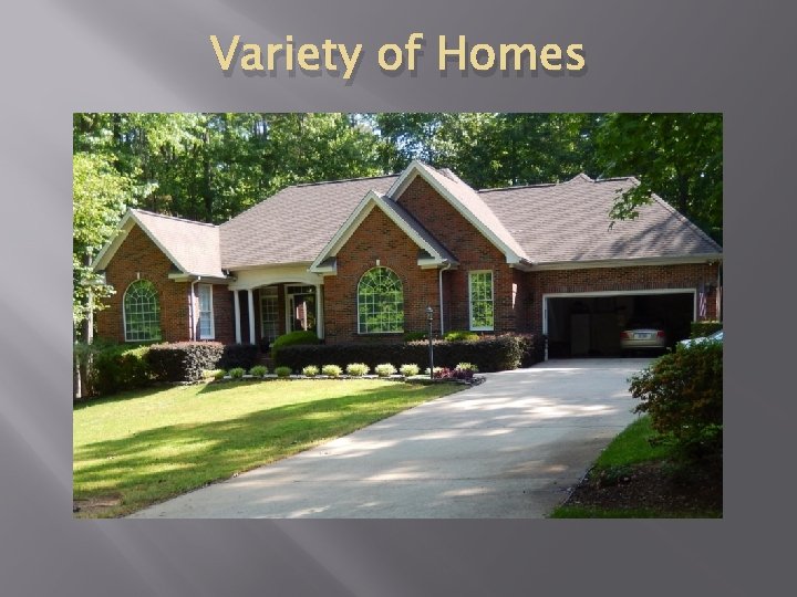 Variety of Homes 