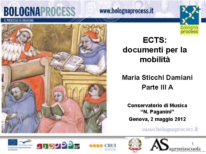 ECTS: documenti per la mobilità Maria Sticchi Damiani Parte III A Conservatorio di Musica