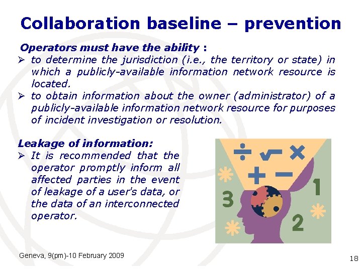 Collaboration baseline – prevention Operators must have the ability : Ø to determine the