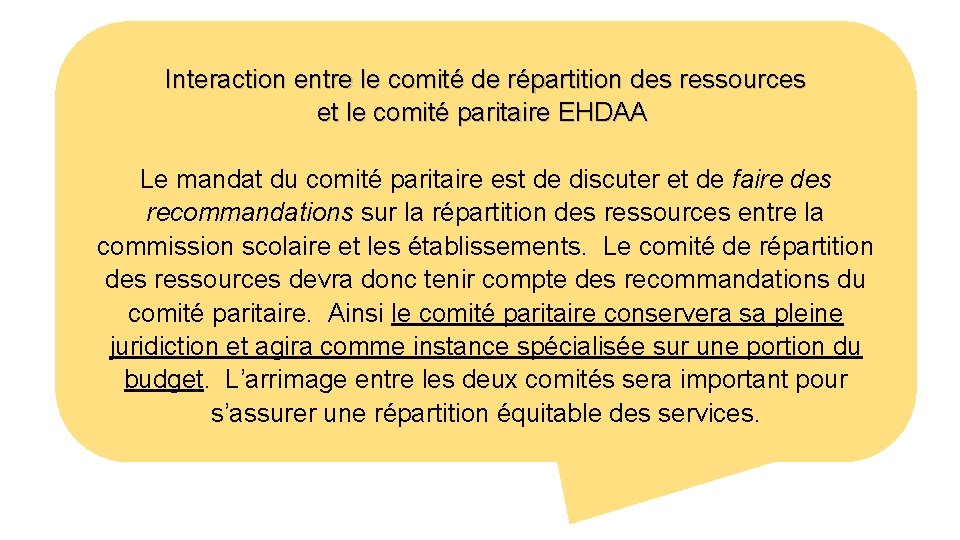 Interaction entre le comité de répartition des ressources et le comité paritaire EHDAA Le Interaction entre le comité de répartition des ressources et le comité paritaire EHDAA Le