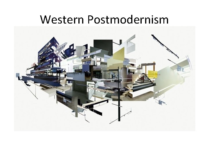 Western Postmodernism 