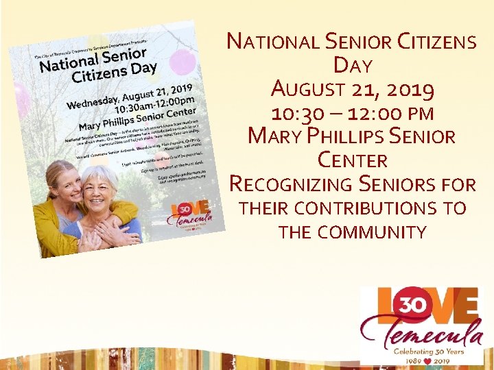 NATIONAL SENIOR CITIZENS DAY AUGUST 21, 2019 10: 30 – 12: 00 PM MARY