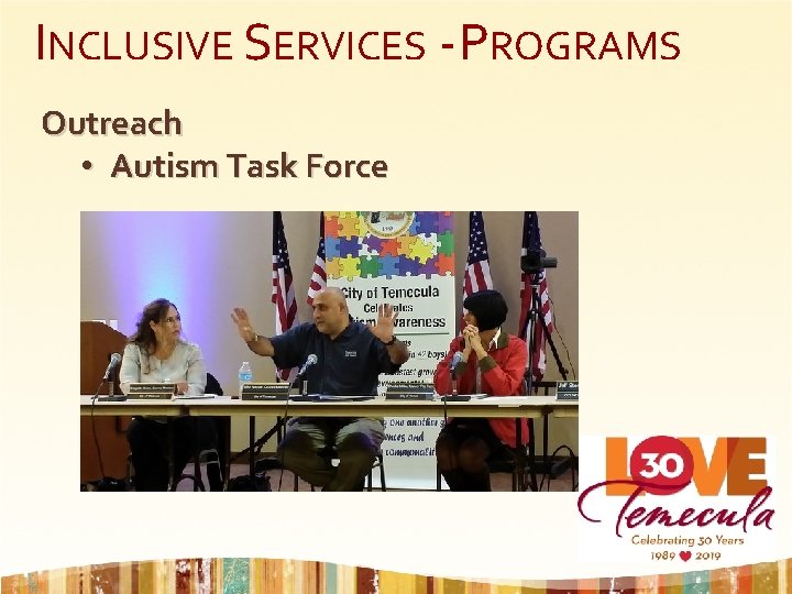 INCLUSIVE SERVICES - PROGRAMS Outreach • Autism Task Force 