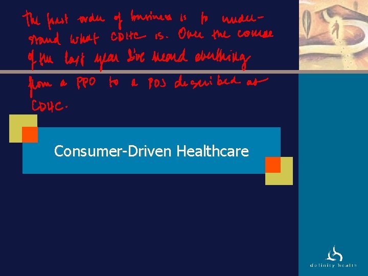 Consumer-Driven Healthcare 