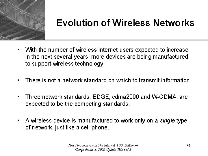 XP Evolution of Wireless Networks • With the number of wireless Internet users expected