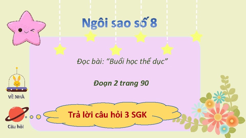 Đọc bài: “Buổi học thể dục” Đoạn 2 trang 90 VỀ NHÀ Trả lời