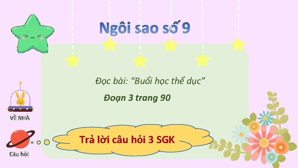 Đọc bài: “Buổi học thể dục” Đoạn 3 trang 90 VỀ NHÀ Trả lời