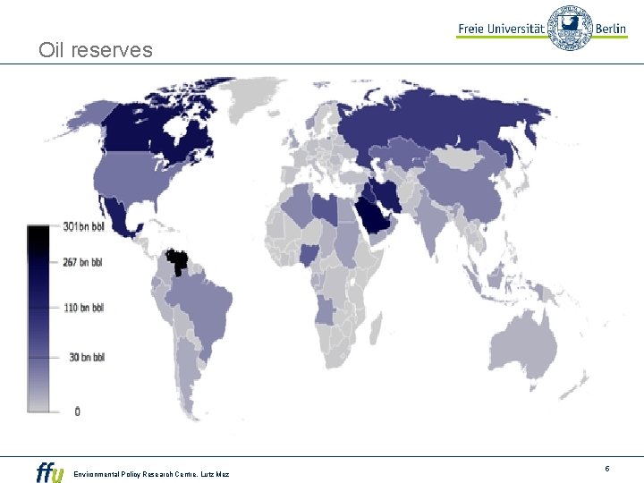 Oil reserves Environmental Policy Research Centre, Lutz Mez 5 