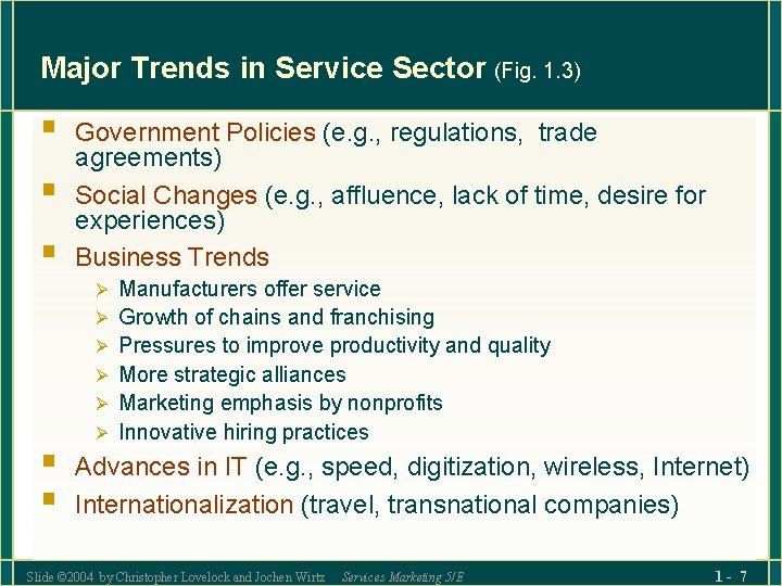 Major Trends in Service Sector (Fig. 1. 3) § § § Government Policies (e.