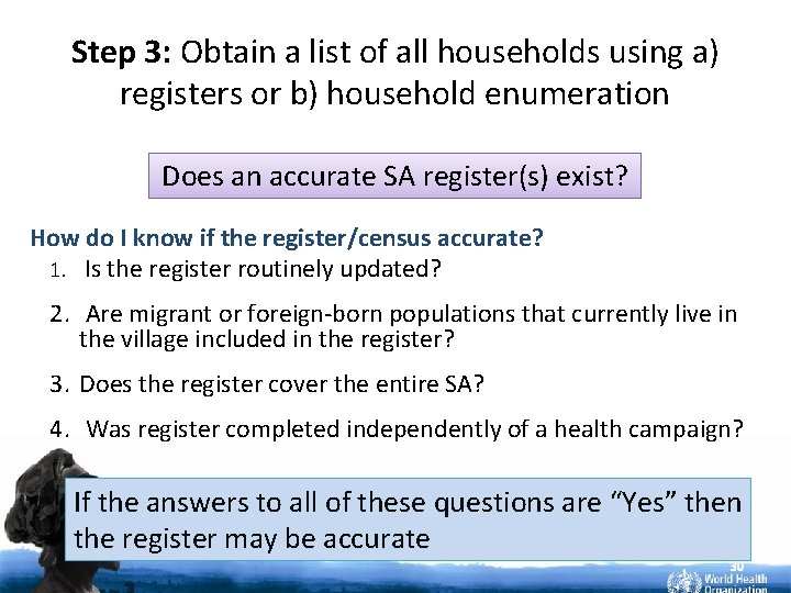 Step 3: Obtain a list of all households using a) registers or b) household