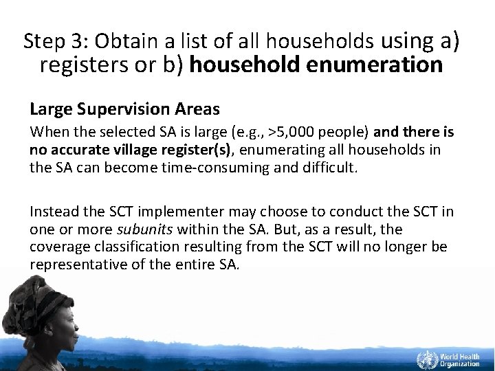 Step 3: Obtain a list of all households using a) registers or b) household