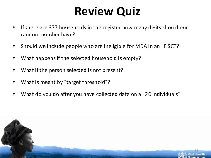 Review Quiz • If there are 377 households in the register how many digits