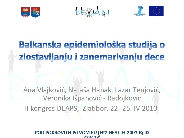 Ana Vlajković, Nataša Hanak, Lazar Tenjović, Veronika Išpanović - Radojković II kongres DEAPS, Zlatibor,