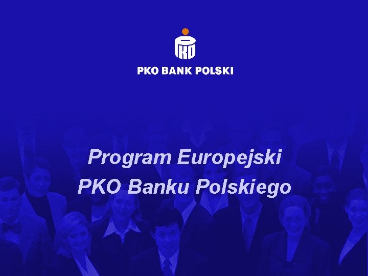 Program Europejski PKO Banku Polskiego 
