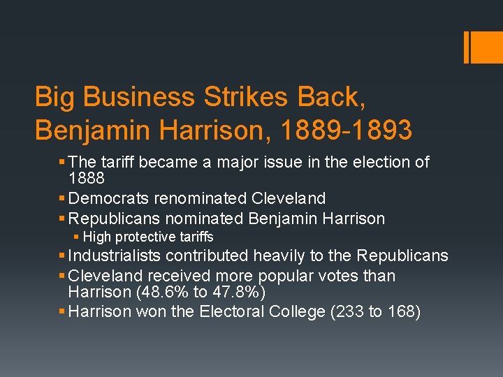 Big Business Strikes Back, Benjamin Harrison, 1889 -1893 § The tariff became a major