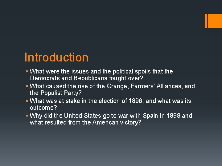 Introduction § What were the issues and the political spoils that the Democrats and