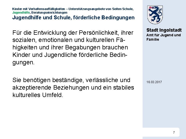 Kinder mit Verhaltensauffälligkeiten – Unterstützungsangebote von Seiten Schule, Jugendhilfe, Beratungseinrichtungen Jugendhilfe und Schule, förderliche