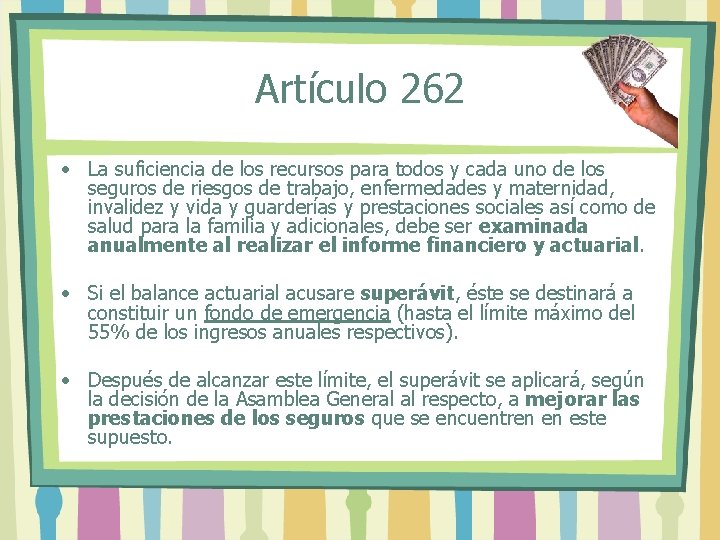 Artículo 262 • La suficiencia de los recursos para todos y cada uno de