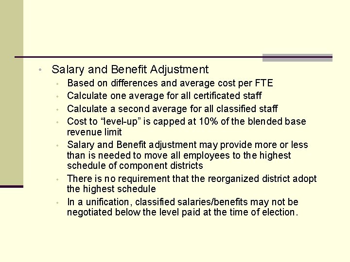  • Salary and Benefit Adjustment • • Based on differences and average cost