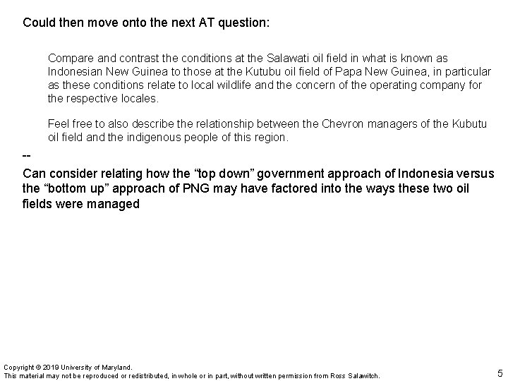 Could then move onto the next AT question: Compare and contrast the conditions at