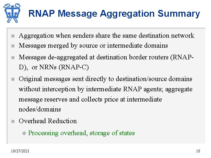 RNAP Message Aggregation Summary n n Aggregation when senders share the same destination network