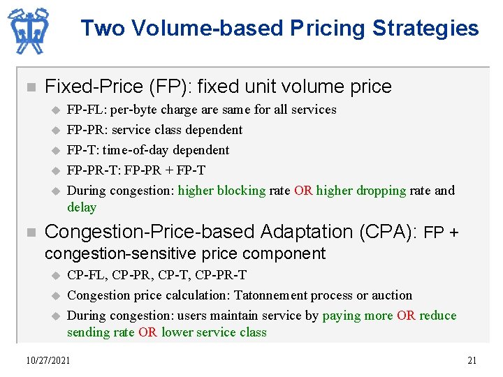 Two Volume-based Pricing Strategies n Fixed-Price (FP): fixed unit volume price u u u