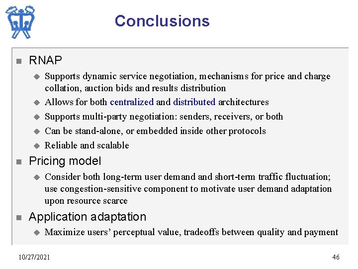 Conclusions n RNAP u u u n Pricing model u n Supports dynamic service