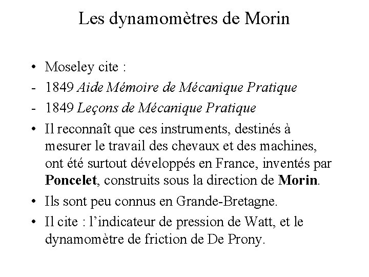 Les dynamomètres de Morin • • Moseley cite : 1849 Aide Mémoire de Mécanique