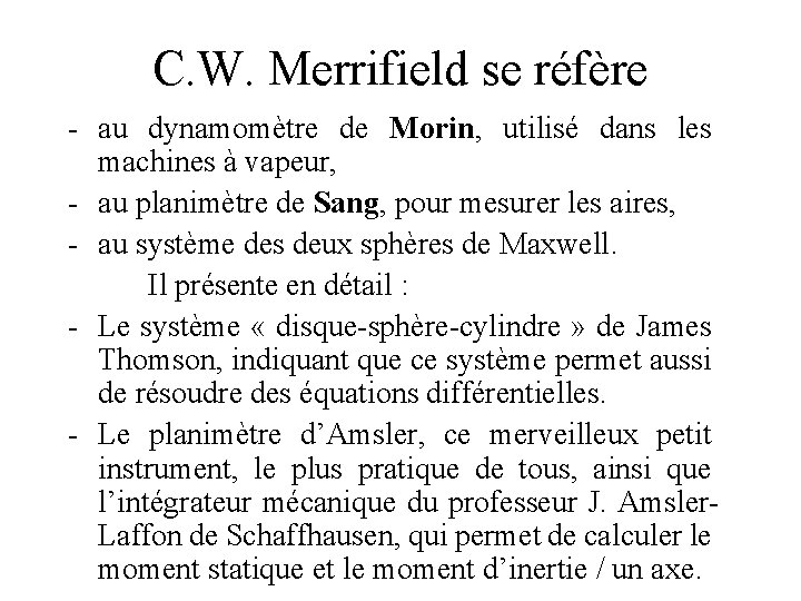 C. W. Merrifield se réfère - au dynamomètre de Morin, utilisé dans les machines