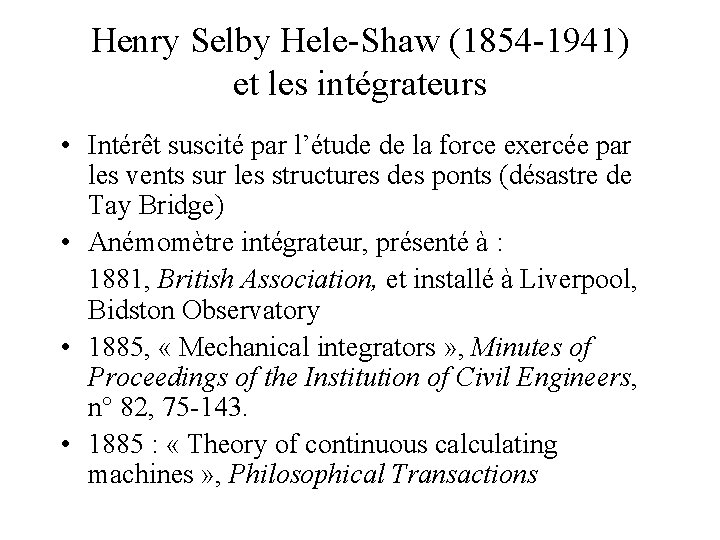 Henry Selby Hele-Shaw (1854 -1941) et les intégrateurs • Intérêt suscité par l’étude de