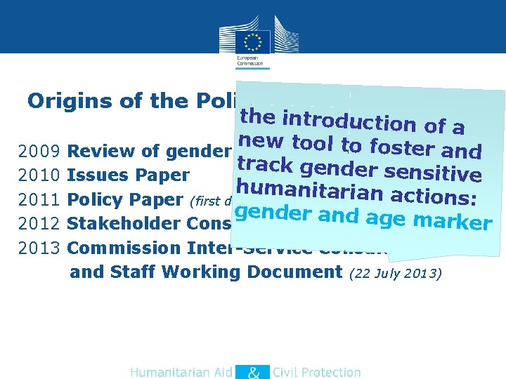 Origins of the Policy the introduction of a new ol to foste r anaid
