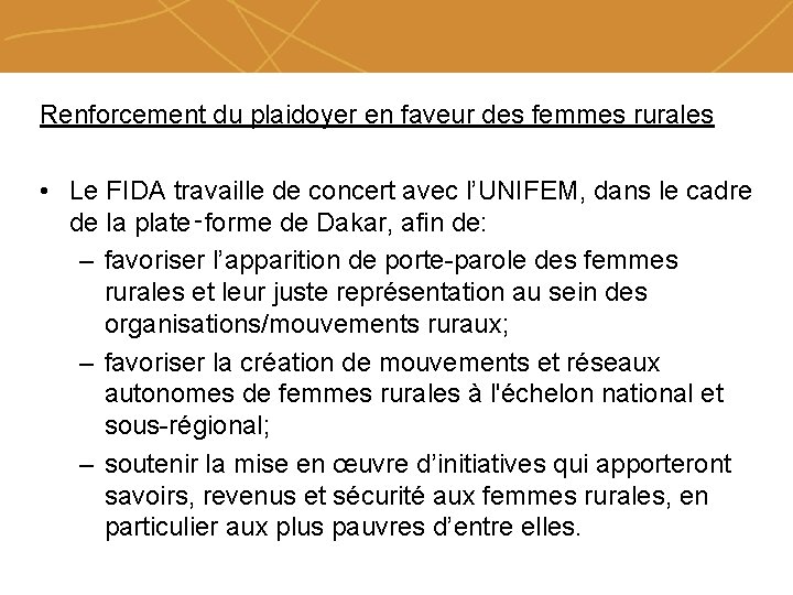 Renforcement du plaidoyer en faveur des femmes rurales • Le FIDA travaille de concert