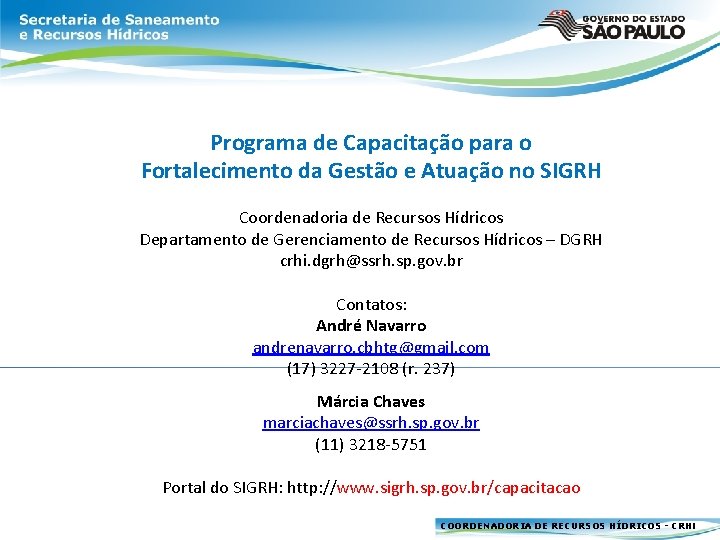 Programa de Capacitação para o Fortalecimento da Gestão e Atuação no SIGRH Coordenadoria de